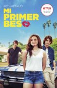 mi primer beso (ebook)-beth reekles-9788408124757 mi primer beso (ebook)-beth reekles-9788408124757