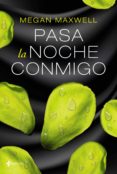 pasa la noche conmigo (ebook)-megan maxwell-9788408163657 pasa la noche conmigo (ebook)-megan maxwell-9788408163657