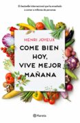 come bien hoy, vive mejor mañana (ebook)-henri joyeux-9788408176657 come bien hoy, vive mejor mañana (ebook)-henri joyeux-9788408176657