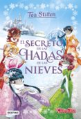 tea stilton especial 2: el secreto de las hadas de las nieves-tea stilton-9788408177357 tea stilton especial 2: el secreto de las hadas de las nieves-tea stilton-9788408177357