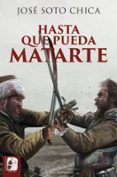 Ebook descarga gratuita de Android HASTA QUE PUEDA MATARTE (Spanish Edition)