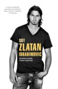 soy zlatan ibrahimovic: mi historia contada a david lagercrantz-david lagercrantz-zlatan ibrahimovic-9788415242857 soy zlatan ibrahimovic: mi historia contada a david lagercrantz-david lagercrantz-zlatan ibrahimovic-9788415242857