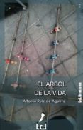 el árbol de la vida (ebook)-alfonso ruiz de aguirre-9788415414957 el árbol de la vida (ebook)-alfonso ruiz de aguirre-9788415414957
