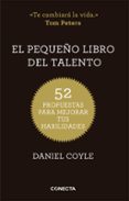 el pequeño libro del talento-daniel coyle-9788415431657 el pequeño libro del talento-daniel coyle-9788415431657