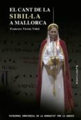 el cant de la sibil·la a mallorca-francesc vicens vidal-9788415432357 el cant de la sibil·la a mallorca-francesc vicens vidal-9788415432357