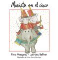 marieta en el circo (letra ligada)-fina masgrau-lourdes bellver-9788415554257 marieta en el circo (letra ligada)-fina masgrau-lourdes bellver-9788415554257