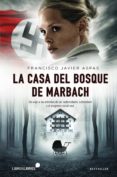 la casa del bosque de marbach-francisco javier aspas-9788415570257 la casa del bosque de marbach-francisco javier aspas-9788415570257