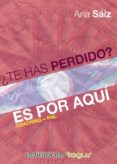 ¿te has perdido? es por aquí (ebook)-ana saiz-9788415623557 ¿te has perdido? es por aquí (ebook)-ana saiz-9788415623557