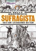 sally heathcote: sufragista (3ª ed.)-9788415724957 sally heathcote: sufragista (3ª ed.)-9788415724957