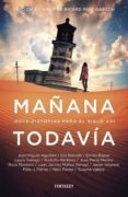 mañana todavia (ebook)-9788415831457 mañana todavia (ebook)-9788415831457