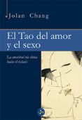 el tao del amor y el sexo: la ancestral via china hasta el extasis-jolan chang-9788415887157 el tao del amor y el sexo: la ancestral via china hasta el extasis-jolan chang-9788415887157