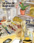 50 años de ilustracion-9788415888857 50 años de ilustracion-9788415888857