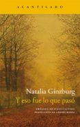 y eso fue lo que pasó-natalia ginzburg-9788416011957 y eso fue lo que pasó-natalia ginzburg-9788416011957