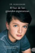 el bar de las grandes esperanzas (ebook)-j. r. moehringer-9788416261857 el bar de las grandes esperanzas (ebook)-j. r. moehringer-9788416261857