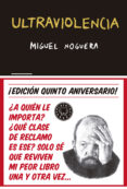 ultraviolencia (edición especial 5º aniversario)-miguel noguera-9788416290857 ultraviolencia (edición especial 5º aniversario)-miguel noguera-9788416290857