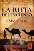 la ruta del incienso (ebook)-emma ros martin-9788416523757 la ruta del incienso (ebook)-emma ros martin-9788416523757