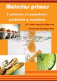 materias primas y procesos en panaderia, pasteleria y reposteria (ebook)-9788416663057 materias primas y procesos en panaderia, pasteleria y reposteria (ebook)-9788416663057