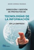 direccion y gestion de proyectos de tecnologias de la informacion en la empresa (ebook)-9788416671557 direccion y gestion de proyectos de tecnologias de la informacion en la empresa (ebook)-9788416671557
