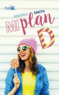 mi plan d: volume 1 (las chicas sullivan)-andrea smith-9788416820757 mi plan d: volume 1 (las chicas sullivan)-andrea smith-9788416820757