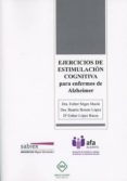 ejercicios de estimulacion cognitiva para enfermos de alzheimer-9788417010157 ejercicios de estimulacion cognitiva para enfermos de alzheimer-9788417010157