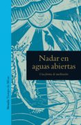 nadar en aguas abiertas: una forma de meditacion-9788417041557 nadar en aguas abiertas: una forma de meditacion-9788417041557