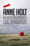 bienaventurados los sedientos (hanne wilhelmsen 2) (ebook)-anne holt-9788417125257 bienaventurados los sedientos (hanne wilhelmsen 2) (ebook)-anne holt-9788417125257