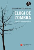 elogi de l ombra-junichiro tanizaki-9788417214357 elogi de l ombra-junichiro tanizaki-9788417214357