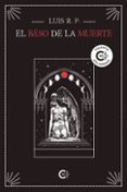 Descarga gratuita de libros de mobipocket. EL BESO DE LA MUERTE (Spanish Edition) de R. P. LUIS DJVU FB2 ePub 9788417984557