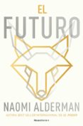 Descargas de libros para mac EL FUTURO
				EBOOK de NAOMI ALDERMAN en español FB2 MOBI