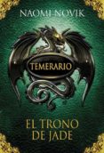 temerario 2: el trono de jade-naomi novik-9788420406657 temerario 2: el trono de jade-naomi novik-9788420406657