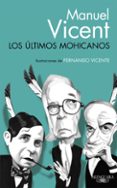 ultimos mohicanos-manuel vicent-9788420416557 ultimos mohicanos-manuel vicent-9788420416557