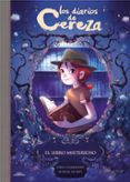 el libro misterioso (serie los diarios de cereza 2)-joris chamblain-9788420486857 el libro misterioso (serie los diarios de cereza 2)-joris chamblain-9788420486857