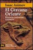 historia universal asimov: el cercano oriente-isaac asimov-9788420637457 historia universal asimov: el cercano oriente-isaac asimov-9788420637457