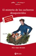 el misterio cachorros desaparecidos-pilar lopez bernues-9788421653357 el misterio cachorros desaparecidos-pilar lopez bernues-9788421653357