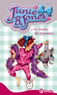 junie b. jones y la fiesta de pijamas-barbara park-9788421692257 junie b. jones y la fiesta de pijamas-barbara park-9788421692257