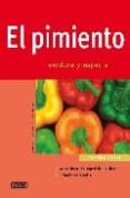 el pimiento: verdura y especia (cocina facil)-manuel durruti cubria-9788424114657 el pimiento: verdura y especia (cocina facil)-manuel durruti cubria-9788424114657