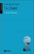 guia de lectura tot dahl (la clau mestra)-lola casas-9788424629557 guia de lectura tot dahl (la clau mestra)-lola casas-9788424629557