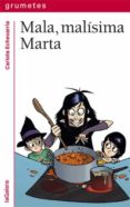 mala, malísima marta-carlota echevarria-9788424657857 mala, malísima marta-carlota echevarria-9788424657857