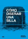 como diseñar una silla (2ª ed.)-9788425229657 como diseñar una silla (2ª ed.)-9788425229657