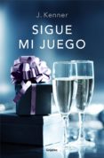 sigue mi juego (trilogía stark 6) (ebook)-j. kenner-9788425354557 sigue mi juego (trilogía stark 6) (ebook)-j. kenner-9788425354557