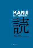 kanji para recordar 2: guia sistematica para la lectura de los caracteres japoneses (2ª ed.)-james w. heisig-marc bernabe-9788425433757 kanji para recordar 2: guia sistematica para la lectura de los caracteres japoneses (2ª ed.)-james w. heisig-marc bernabe-9788425433757