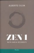 zen 1: ruta hacia occidente-alberto silva-9788425441257 zen 1: ruta hacia occidente-alberto silva-9788425441257