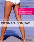piernas bonitas: programa de seis semanas-anita bean-9788425517457 piernas bonitas: programa de seis semanas-anita bean-9788425517457