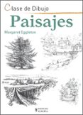 paisajes: clase de dibujo-margaret eggleton-9788425521157 paisajes: clase de dibujo-margaret eggleton-9788425521157