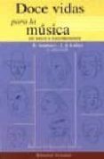 doce vidas para la musica-e. sombart-j.j. lafaye-9788426131157 doce vidas para la musica-e. sombart-j.j. lafaye-9788426131157