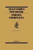 poesia completa-alejandra pizarnik-9788426428257 poesia completa-alejandra pizarnik-9788426428257