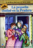 la pequeña ciudad en la pradera-laura ingalls wilder-laura ingalls wilder-9788427932357 la pequeña ciudad en la pradera-laura ingalls wilder-laura ingalls wilder-9788427932357