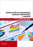 gestion auxiliar documentacion economico administrativa y comerci al-9788428327657 gestion auxiliar documentacion economico administrativa y comerci al-9788428327657