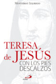 teresa de jesus con los pies descalzos-montserrat izquierdo-9788428547857 teresa de jesus con los pies descalzos-montserrat izquierdo-9788428547857