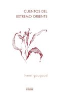 cuentos del extremo oriente-henri gougaud-9788430115457 cuentos del extremo oriente henri gougaud 9788430115457